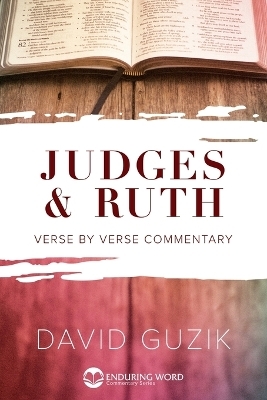 Judges & Ruth - David Guzik