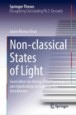 Non-classical States of Light - Javier Rivera-Dean