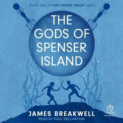 The Gods of Spenser Island - James Breakwell