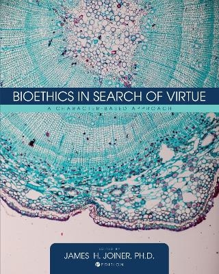 Bioethics in Search of Virtue - 