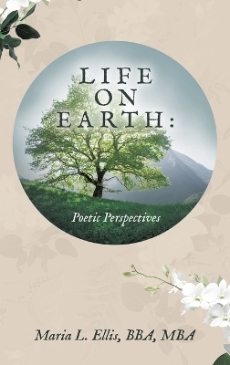 Life on Earth - Maria L Ellis Bba Mba