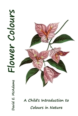 Flower Colours - David E McAdams