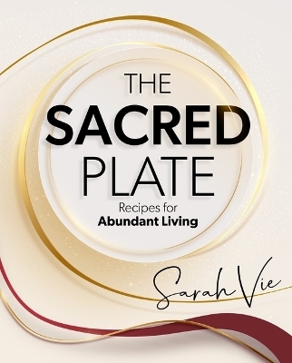 The Sacred Plate - Sarah Vie