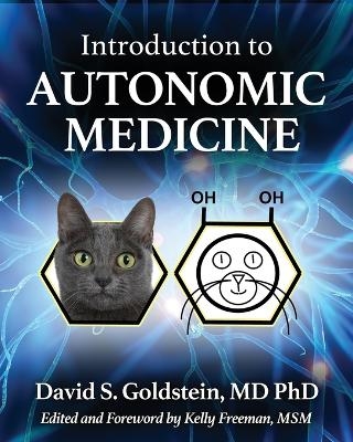 Introduction to Autonomic Medicine - David S Goldstein