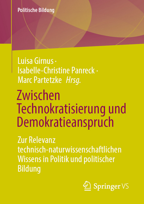 Zwischen Technokratisierung und Demokratieanspruch - 