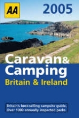 AA Caravan and Camping Britain and Ireland - AA Publishing