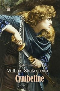 Cymbeline -  Edith Nesbit,  William Shakespeare
