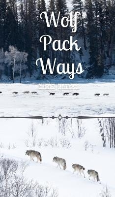 Wolf Pack Ways - Eliora Lumiste