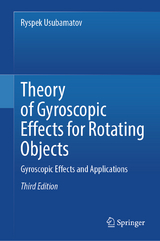 Theory of Gyroscopic Effects for Rotating Objects - Usubamatov, Ryspek