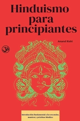 Hinduismo para principiantes - Anand Rishi