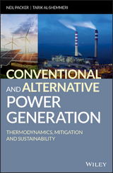 Conventional and Alternative Power Generation -  Tarik Al-Shemmeri,  Neil Packer