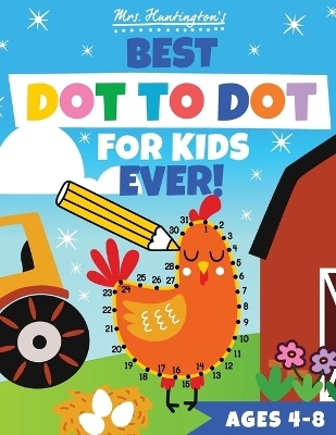 Dot to Dot for Kids Ages 4-8 - Mrs Huntington