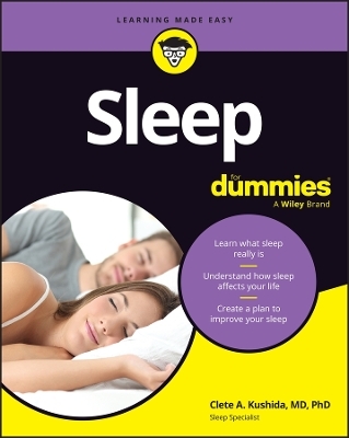 Sleep For Dummies - Clete Kushida