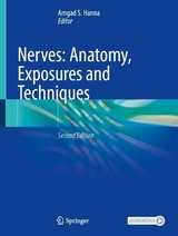 Nerves: Anatomy, Exposures and Techniques - Hanna, Amgad S.