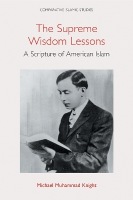 The Supreme Wisdom Lessons - Michael Muhammad Knight