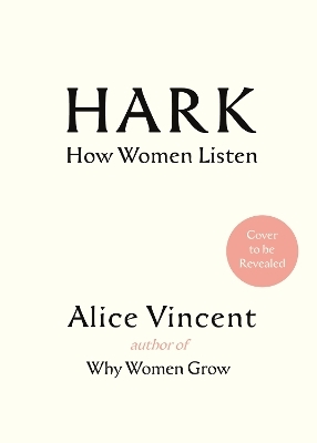 Hark - Alice Vincent