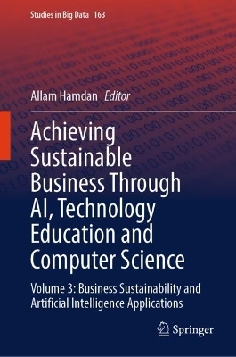 Achieving Sustainable Business Through AI, Technology Education and Computer Science - 