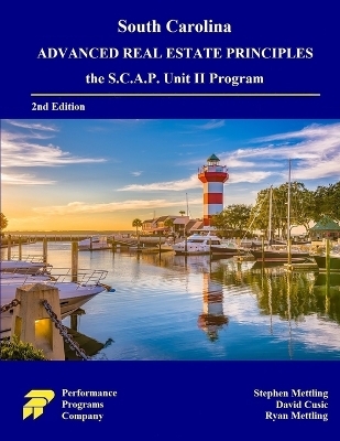 South Carolina Advanced Real Estate Principles - Stephen Mettling, David Cusic, Ryan Mettling