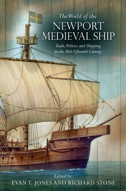 The World of the Newport Medieval Ship - 