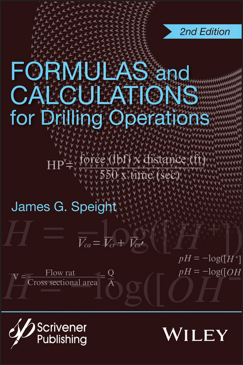 Formulas and Calculations for Drilling Operations -  James G. Speight