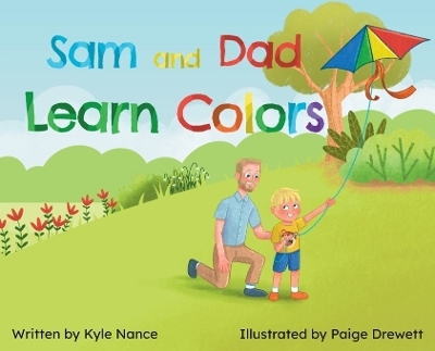 Sam and Dad Learn Colors - Kyle Nance