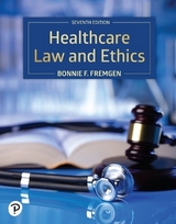 Healthcare Law and Ethics - Fremgen, Bonnie F