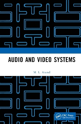 Audio and Video Systems - M. L. Anand