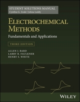 Electrochemical Methods: Fundamentals and Applications, 3e Student Solutions Manual - Zoski, Cynthia G.; Leddy, Johna; Bard, Allen J.; Faulkner, Larry R.; White, Henry S.