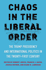 Chaos in the Liberal Order - 