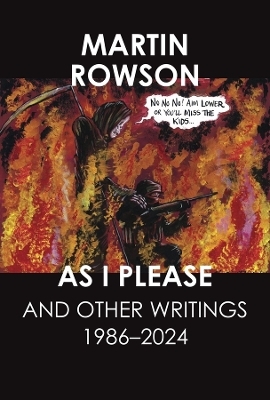 As I Please - Martin Rowson