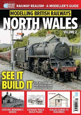 Modelling British Railways - North Wales (Volume 2) - 