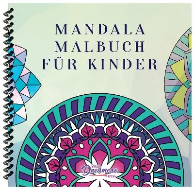 Mandala Malbuch für Kinder - Young Dreamers Press