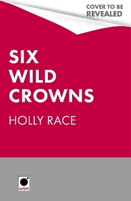 Six Wild Crowns - Holly Race