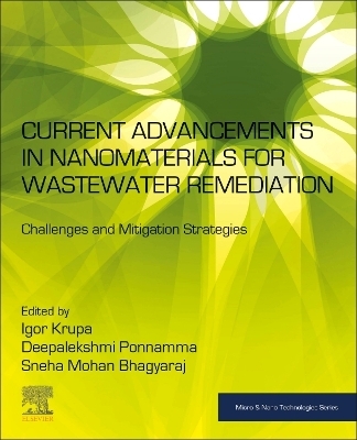 Current Advancements in Nanomaterials for Wastewater Remediation - 