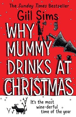 Why Mummy Drinks at Christmas - Gill Sims