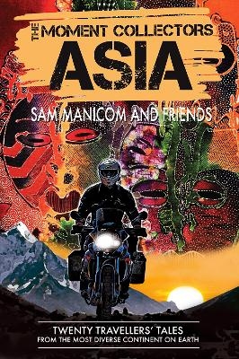 The Moment Collectors ASIA - Sam Manicom