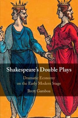 Shakespeare's Double Plays - Brett Gamboa