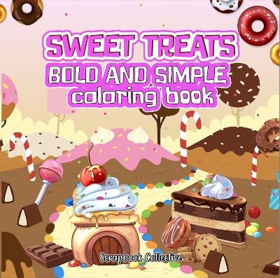 Sweet Treats Bold and Simple Coloring Book - Scrapbook Collective