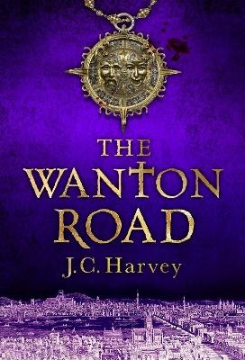 The Wanton Road - J. C. Harvey