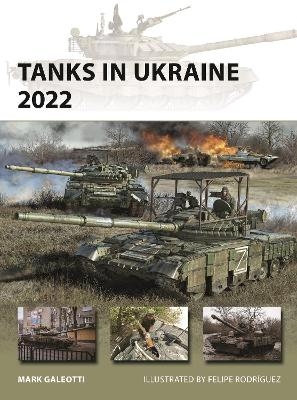 Tanks in Ukraine 2022 - Mark Galeotti