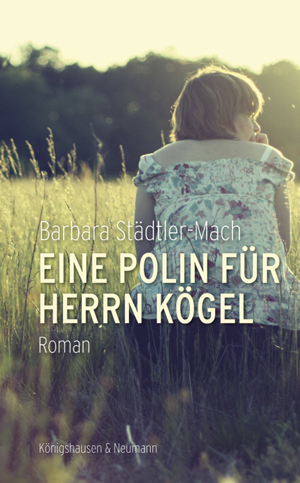 Eine Polin für Herrn Kögel - Barbara Städtler-Mach