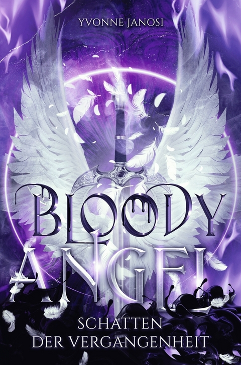 Bloody Angel: Schatten der Vergangenheit - Yvonne Janosi