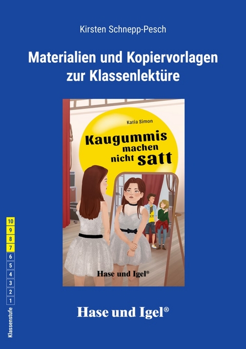 Begleitmaterial: Kaugummis machen nicht satt - Kirsten Schnepp-Pesch