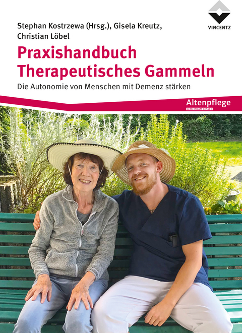 Praxishandbuch Therapeutisches Gammeln - Stephan Kostrzewa, Gisela Kreutz, Christian Löbel