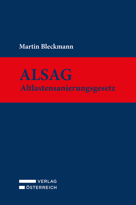 ALSAG - Altlastensanierungsgesetz - Martin Bleckmann