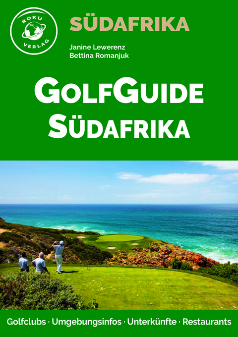 GolfGuide Südafrika - Janine Lewerenz, Bettina Romanjuk