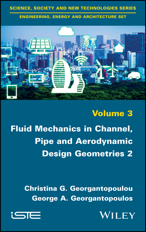 Fluid Mechanics in Channel, Pipe and Aerodynamic Design Geometries 2 - Christina G. Georgantopoulou, George A. Georgantopoulos