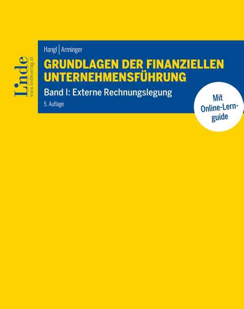 Grundlagen der finanziellen Unternehmensführung, Band I - Christa Hangl, Josef Arminger