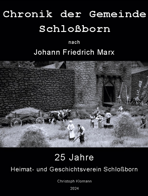 Chronik der Gemeinde Schloßborn - Christoph Klomann