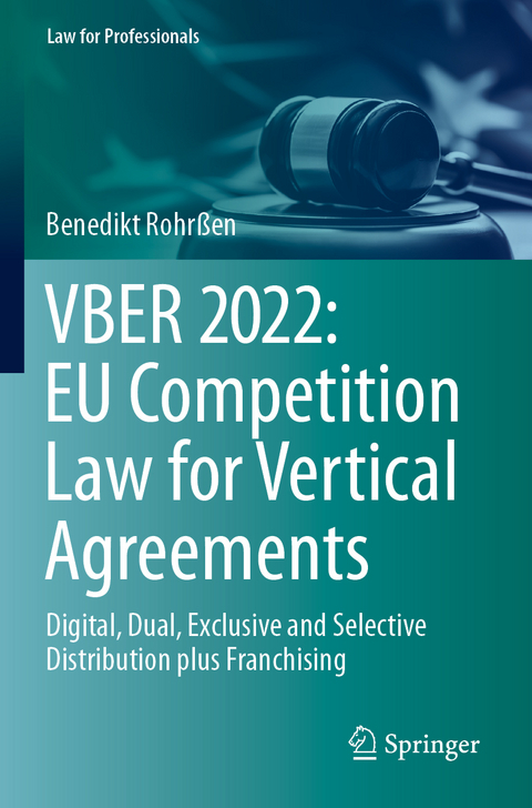 VBER 2022: EU Competition Law for Vertical Agreements - Benedikt Rohrßen